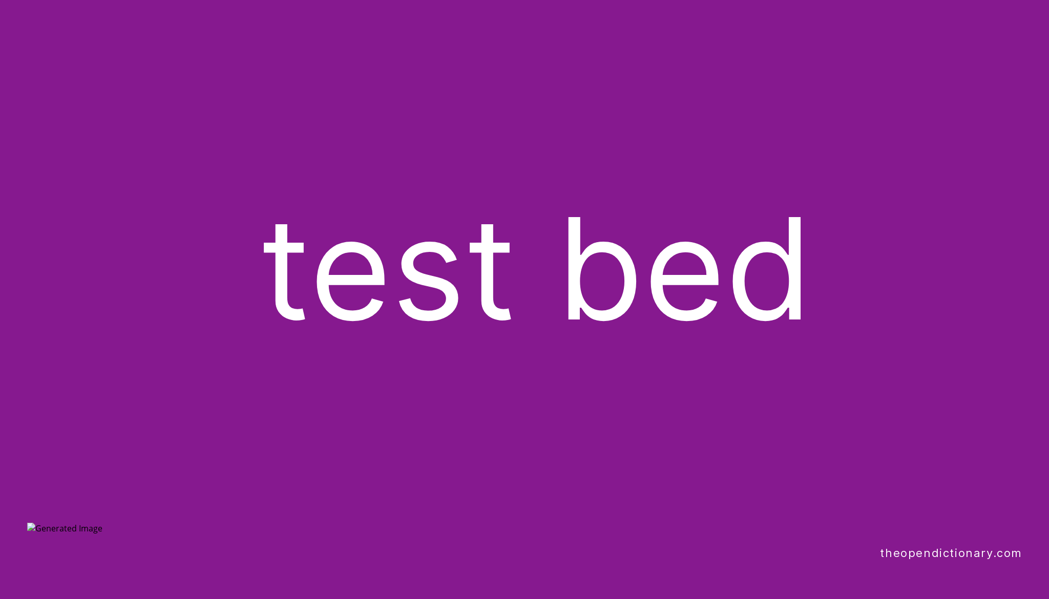 test-bed-meaning-of-test-bed-definition-of-test-bed-example-of